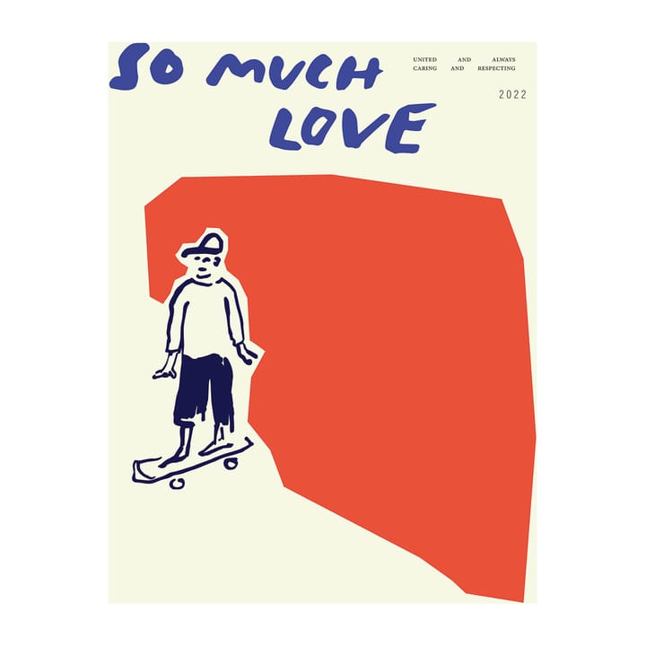 So Much Love Skateboard 海报 - 30x40 cm - Paper Collective